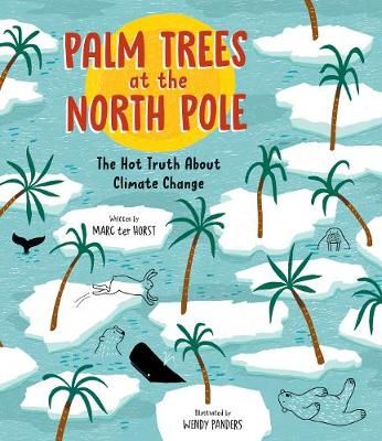 Picture of Palm Trees at the North Pole: The Hot Truth About Climate Change