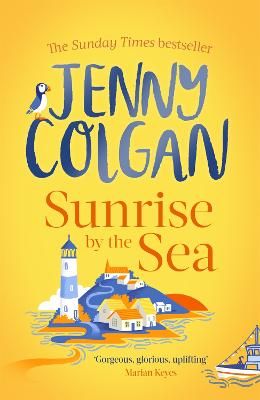 Picture of Sunrise by the Sea: Escape to the Cornish coast with this brand new novel from the Sunday Times bestselling author