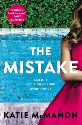 Picture of The Mistake: Perfect for fans of T.M. Logan and Liane Moriarty
