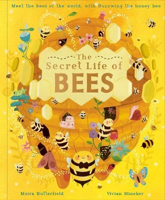 Picture of The Secret Life of Bees: Meet the bees of the world, with Buzzwing the honeybee: Volume 2