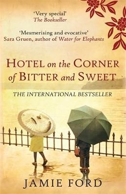 Picture of Hotel on the Corner of Bitter and Sweet: The international bestseller and word-of-mouth sensation