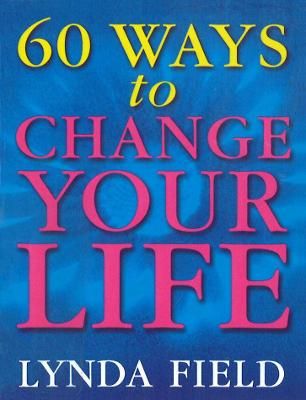 Picture of 60 Ways To Change Your Life