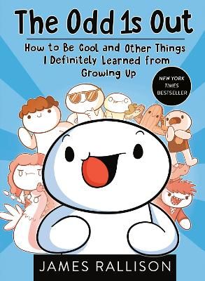 Picture of The Odd 1s Out: How to Be Cool and Other Things I Definitely Learned from Growing Up