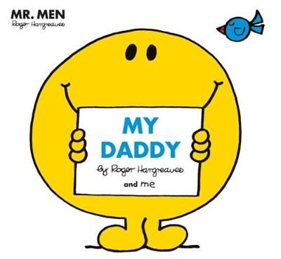 Picture of Mr Men: My Daddy (Mr. Men and Little Miss Picture Books)