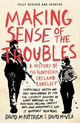 Picture of Making Sense of the Troubles: A History of the Northern Ireland Conflict