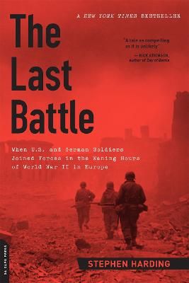 Picture of The Last Battle: When U.S. and German Soldiers Joined Forces in the Waning Hours of World War II in Europe