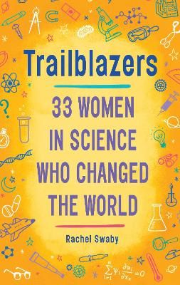 Picture of Trailblazers: 33 Women in Science Who Changed the World