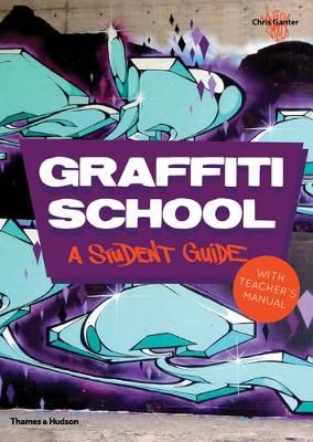 Picture of Graffiti School: A Student Guide with Teacher's Manual