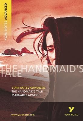 Picture of The Handmaid's Tale: York Notes Advanced: everything you need to catch up, study and prepare for 2021 assessments and 2022 exams