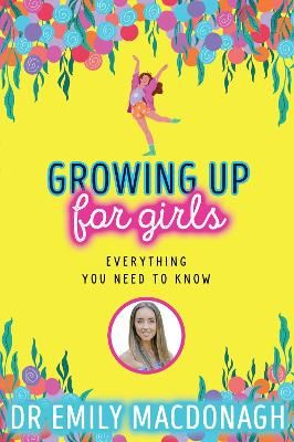 Picture of Growing Up for Girls: Everything You Need to Know