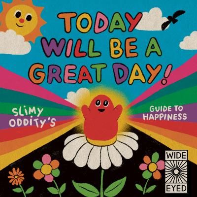 Picture of Today Will Be a Great Day!: Slimy Oddity's Guide to Happiness