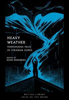 Picture of Heavy Weather: Tempestuous Tales of Stranger Climes