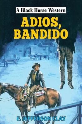 Picture of Adios, Bandido