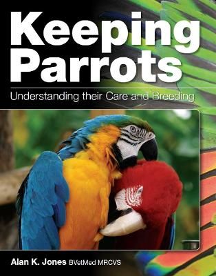 Picture of Keeping Parrots: Understanding Their Care and Breeding