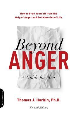 Picture of Beyond Anger: A Guide for Men (Revised): How to Free Yourself from the Grip of Anger and Get More Out of Life