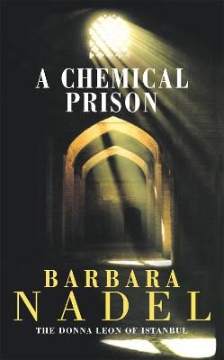 Picture of A Chemical Prison (Inspector Ikmen Mystery 2): An unputdownable Istanbul-based murder mystery