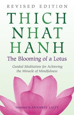 Picture of The Blooming of a Lotus: The Essential Guided Meditations for Mindfulness, Healing, and Transformation