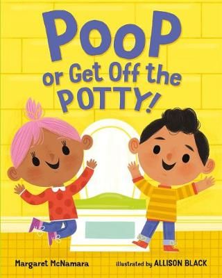 Picture of Poop or Get Off the Potty!