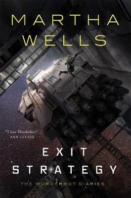 Picture of Exit Strategy: The Murderbot Diaries