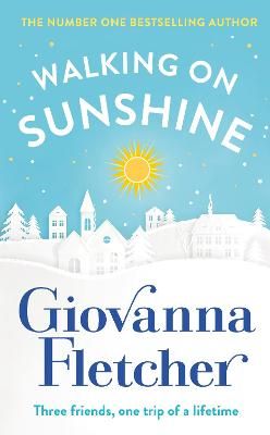 Picture of Walking on Sunshine: The heartwarming and uplifting Sunday Times bestseller