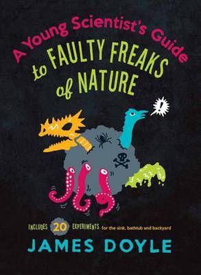 Picture of Young Scientist's Guide to Faulty Freaks of Nature
