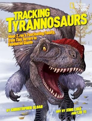 Picture of Tracking Tyrannosaurs: Meet T. rex's fascinating family, from tiny terrors to feathered giants (Dinosaurs)