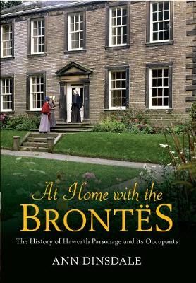 Picture of At Home with the Brontes: The History of Haworth Parsonage & Its Occupants