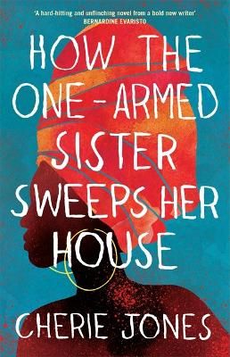 Picture of How the One-Armed Sister Sweeps Her House: Shortlisted for the 2021 Women's Prize for Fiction