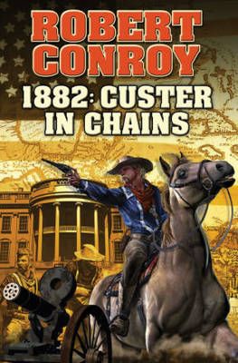 Picture of 1882: Custer in Chains