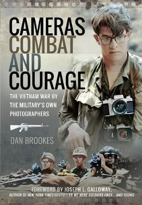 Picture of Cameras, Combat and Courage: The Vietnam War by the Military's Own Photographers
