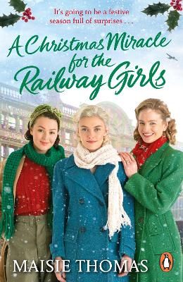 Picture of A Christmas Miracle for the Railway Girls: The brand new romantic historical fiction book perfect for Christmas 2022