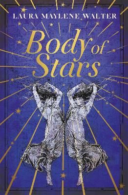 Picture of Body of Stars: Searing and thought-provoking - the most addictive novel you'll read all year