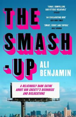 Picture of The Smash-Up: a delicious satire from a breakout voice in literary fiction