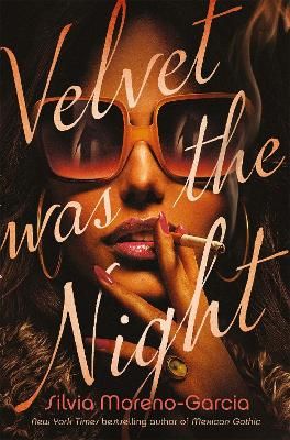 Picture of Velvet was the Night: President Obama's Summer Reading List 2022 pick