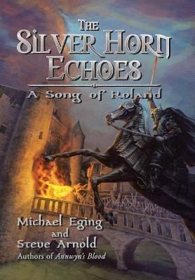 Picture of The Silver Horn Echoes: A Song of Roland