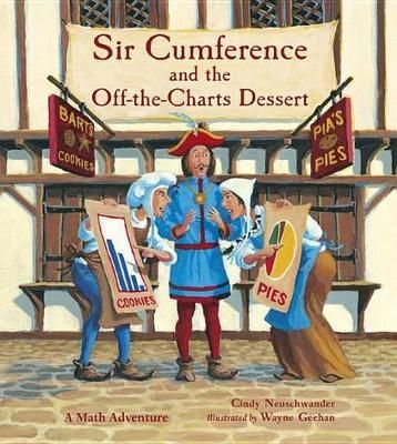 Picture of Sir Cumference and the Off-the-Charts Dessert