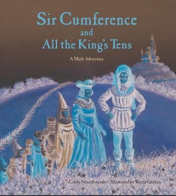 Picture of Sir Cumference and All the King's Tens
