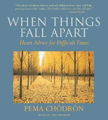 Picture of When Things Fall Apart: Heart Advice for Difficult Times