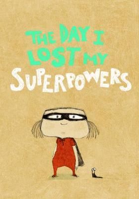 Picture of The Day I Lost My Superpowers