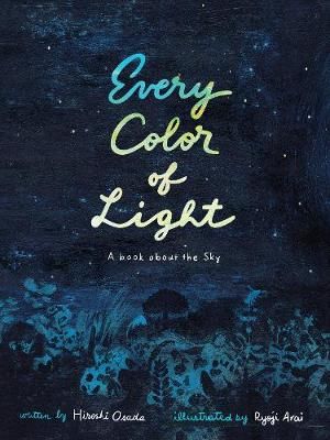 Picture of Every Color of Light: A Book about the Sky
