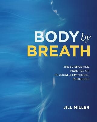 Picture of Body By Breath: Restore Your Core and Embody Resilience