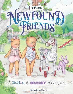 Picture of Newfound Friends: A Button and Squeaky Adventure