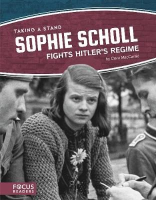 Picture of Taking a Stand: Sophie Scholl Fights Hitler's Regime