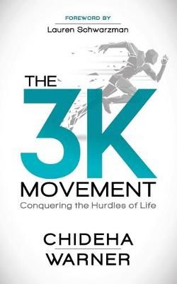 Picture of The 3K Movement: Conquering the Hurdles of Life