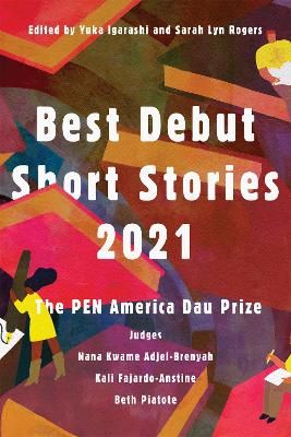 Picture of Best Debut Short Stories 2021: The PEN America Dau Prize