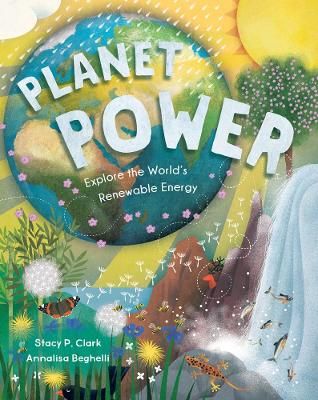 Picture of Planet Power: Explore the World's Renewable Energy
