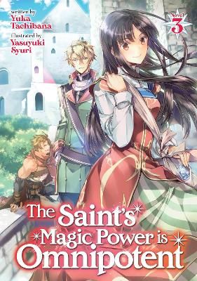 Picture of The Saint's Magic Power is Omnipotent (Light Novel) Vol. 3