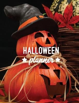 Picture of Halloween Planner: Plan Party, Costumes Design, Decorations, Trick or Treating, & School Classroom Parties, Writing Fall Bucket List, October Calendar, Gift, Journal Notebook, Book