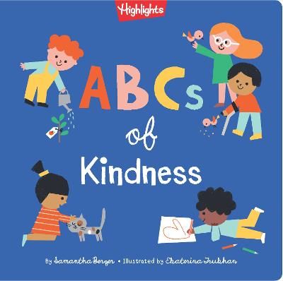 Picture of ABCs of Kindness: A Highlights Book about Kindness