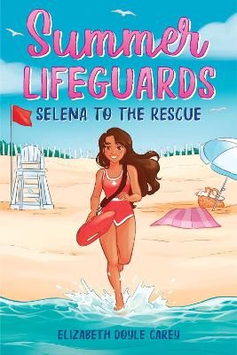 Picture of Summer Lifeguards: Selena to the Rescue